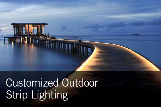 Customized Outdoor Strip Lighting